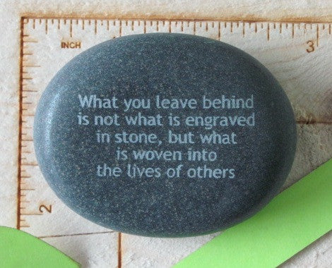Quote- What you leave behind...